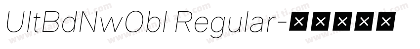 UltBdNwObl Regular字体转换